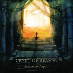Crypt Of Reason : Creation of Despair
